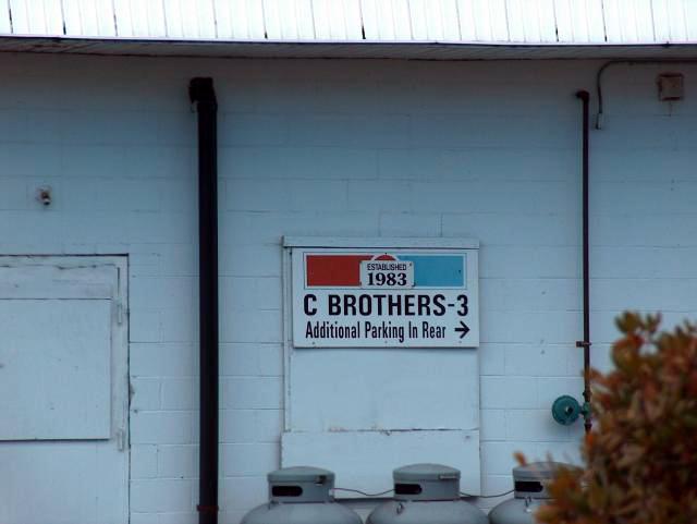 "C Brothers 3" Sign (We HAD to Take This One!)